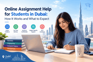 Online Assignment Help for Students in Dubai